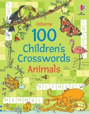 100 Children's Crosswords: Animals (puzzles, Cross [2023]