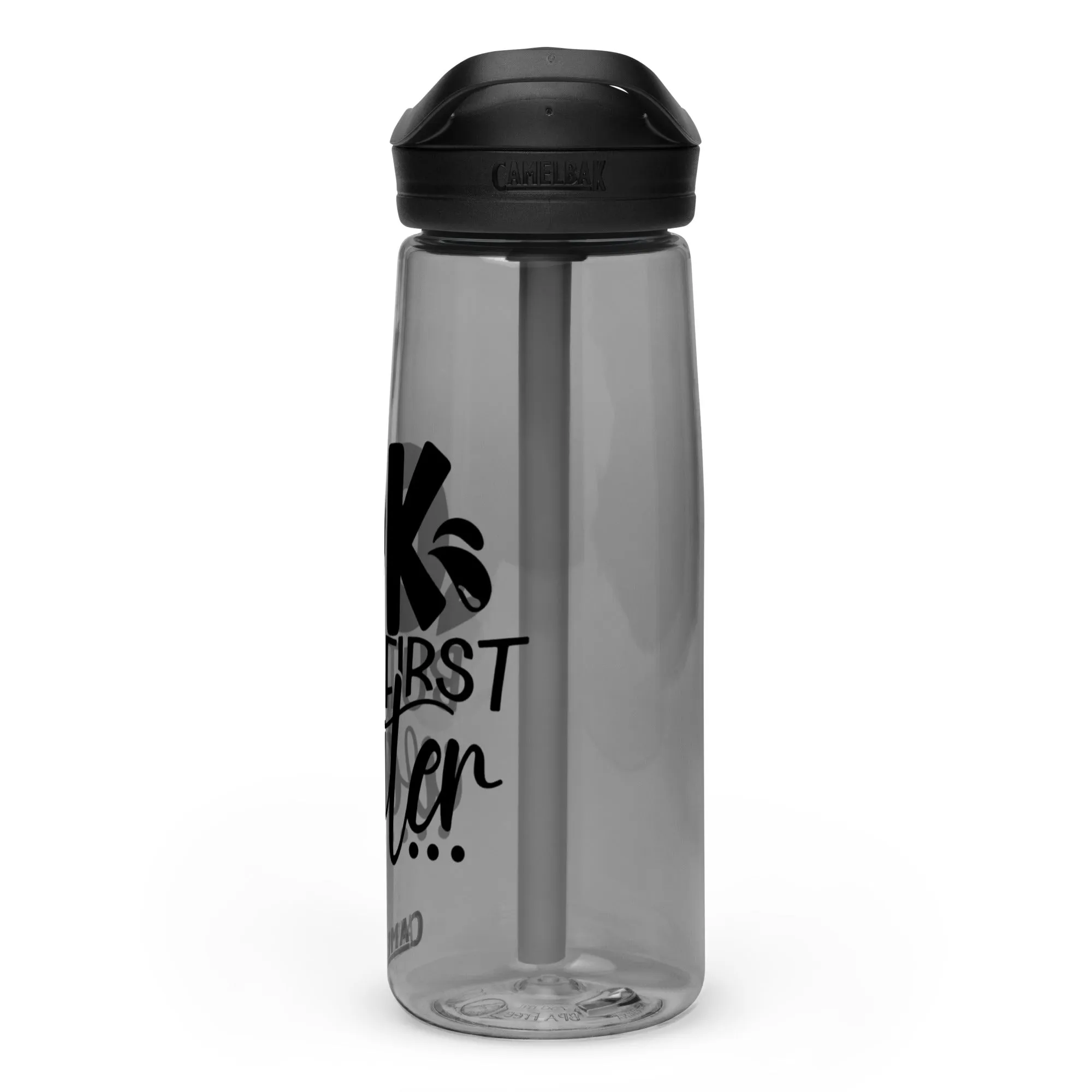 "OK, but first water" Sports water bottle