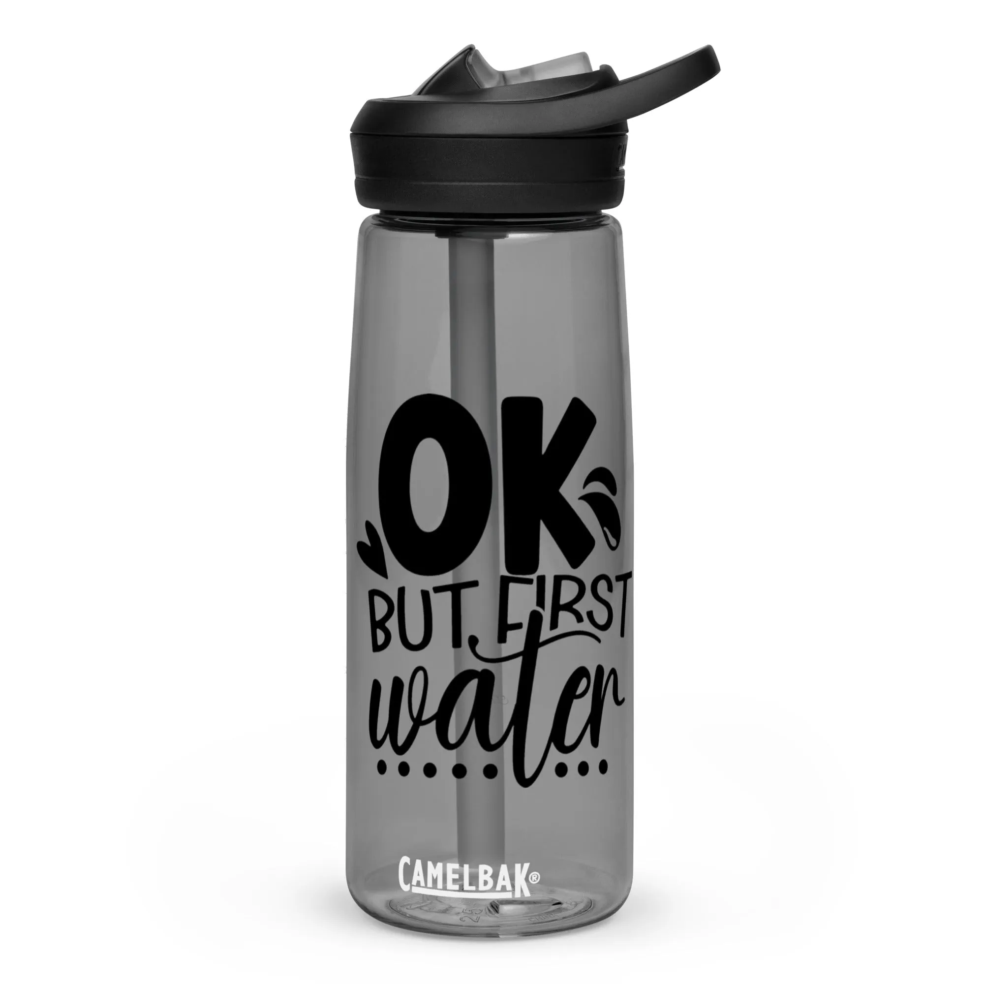 "OK, but first water" Sports water bottle