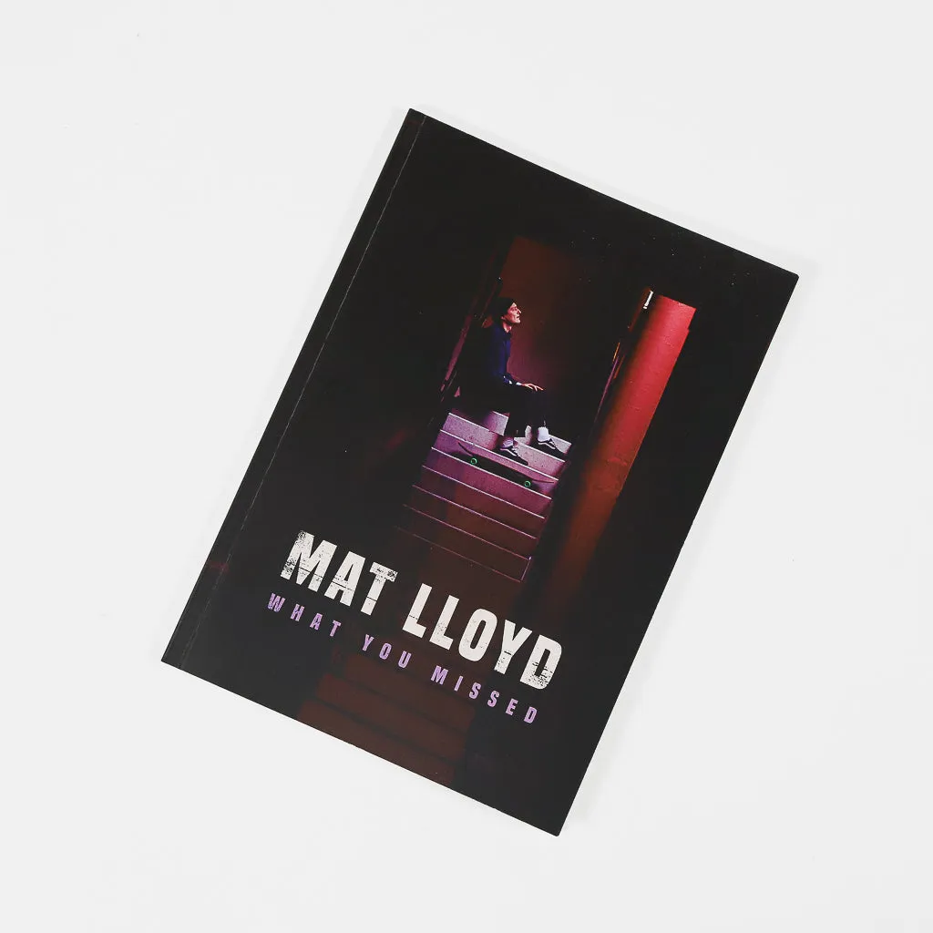 'What You Missed' - Poetry Book by Mat Lloyd